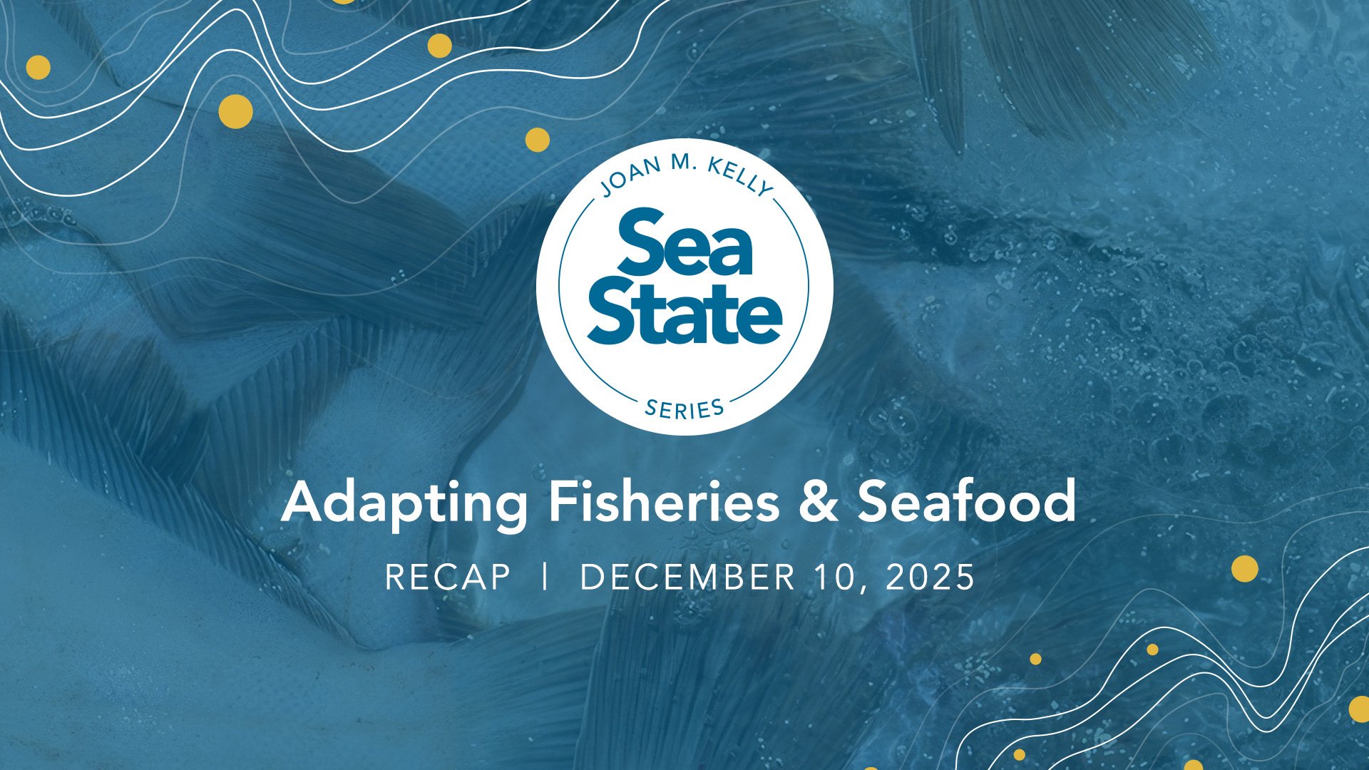 Sea State Recap: Adapting Fisheries & Seafood - Gulf of Maine Research ...