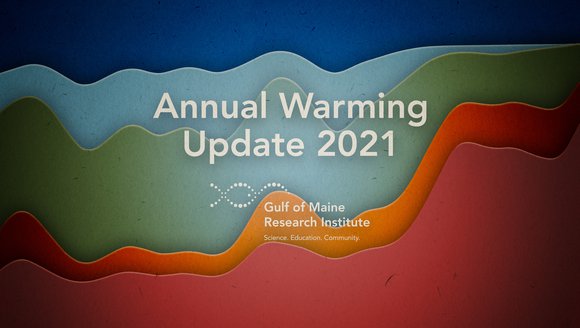 2021 Gulf of Maine Warming Update: Hottest Year on Record