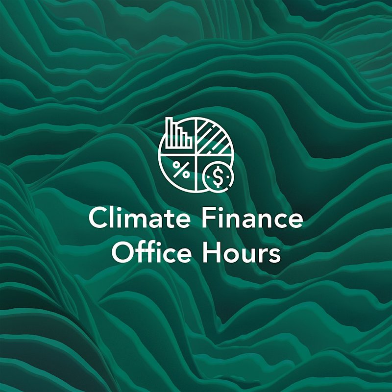 Climate Finance Office Hours - Virtual