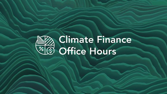 Climate Finance Office Hours - Virtual