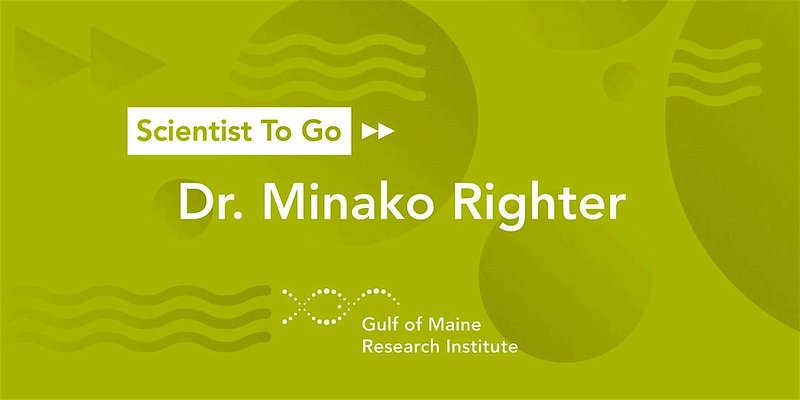 Scientist To Go with Dr. Minako Righter