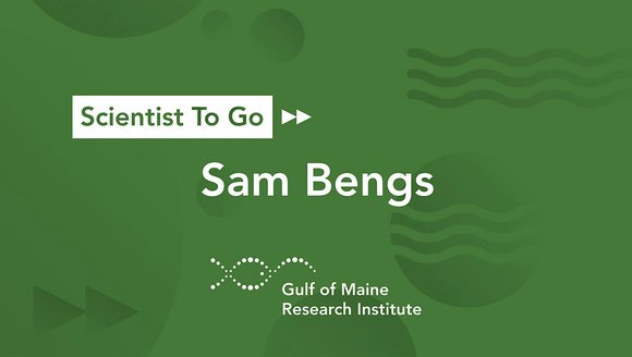 Scientist To Go with Sam Bengs