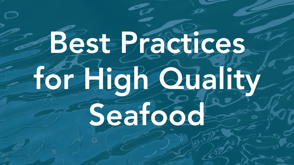 best practices for high quality seafood thumbnail